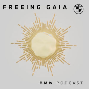 Welcome to FREEING GAIA | BMW Podcast