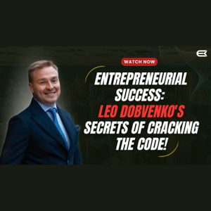 Entrepreneurial Success: Leo Dobvenko's Secrets of Cracking the Code! @yallahub
