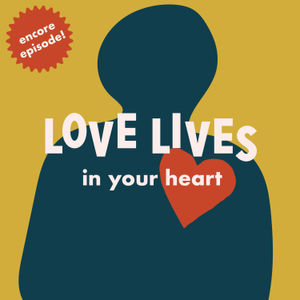 Encore: Love Lives in Your Heart