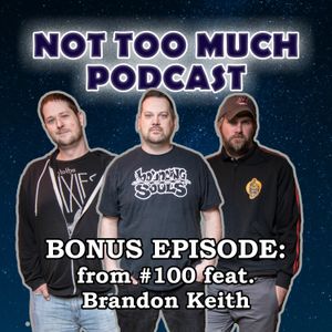 Bonus Episode - Twitch etc with Brandon Keith [from Episode #100]