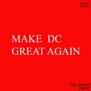 EP 22- Make DC Great Again