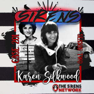 Case 201: Karen Silkwood | Remastered
