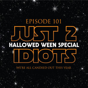 Episode 101: Hallowed Ween Special
