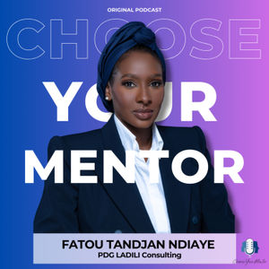 S5-episode 4 - Fatou TANDJAN NDIAYE - Fondatrice et DG de Ladili consulting