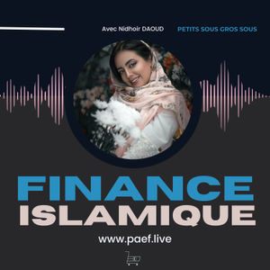 Argent finance islamique et moi