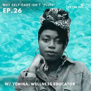 026 [VIDEO] Self Care: Beyond the Fluff w/ Yemina, Wellness Educator