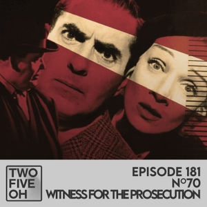 #70 - Witness for the Prosecution