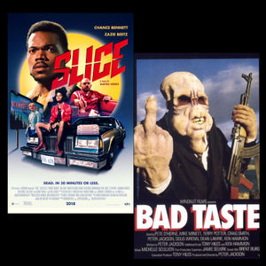 Slice (2018) & Bad Taste (1987)