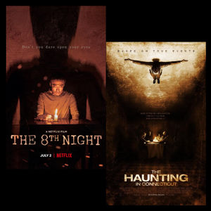 The 8th Night (2021) & The Haunting in Connecticut (2009)