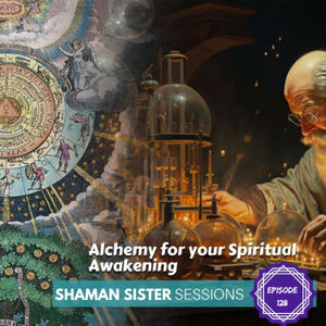 Alchemy for Your Spiritual Awakening