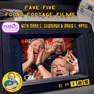 FFFF Ep125 Fave Five Found Footage Films