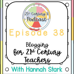 Blogging for Teachers in the 21st Century