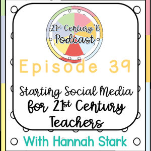 Starting Social Media for 21st Century Teachers