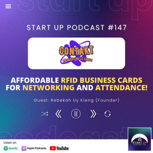 Start Up #147: Contakt PH - Affordable RFID Business Cards for Networking and Attendance!