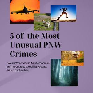 Weird Wednesdays: 5 Unusual PNW crimes
