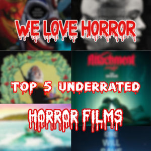 Top 5 Underrated Horror Films with Special Guest Peter from Deformed Lunchbox