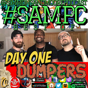 SAMPC Best of Episode 5: Day One Dumper