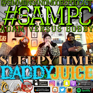 SAMPC AvB 13: Sleepytime Daddy Juice