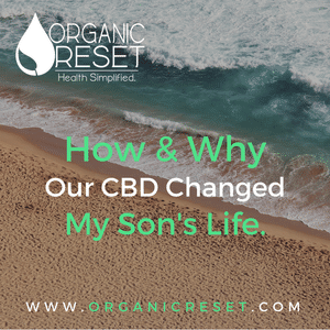 Episode 44 – How and Why CBD Helped Change My Son’s Life
