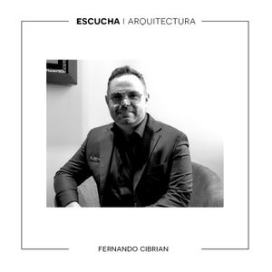 E05 - T03 - Fernando Cibrian - Haz de tu arquitectura una marca de lujo