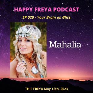 Your Brain on Bliss - with Lyran Star Conduit Mahalia Michael