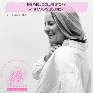 134. The Well Collab Story with Tammy Zdunich