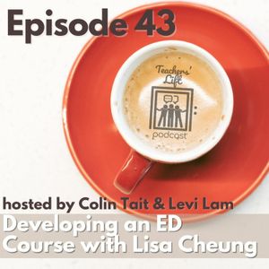 Episode 43: Developing an ED Course with Lisa Cheung