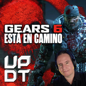 Gears of War 6 está en camino Feat. Rodrigo Cortés (Ep. 253)