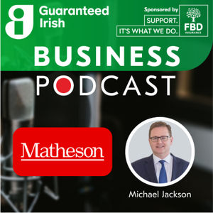 A reflection on what Guaranteed Irish means to businesses with Michael Jackson - Matheson 
