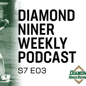 Diamond Niner Weekly - S7 E03