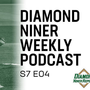 Diamond Niner Weekly - S7 E4