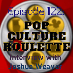 Episode 122: Interview with Joshua Weaver