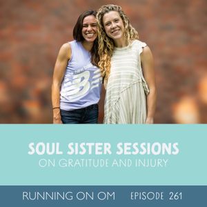 Soul Sister Sessions on Gratitude and Injury