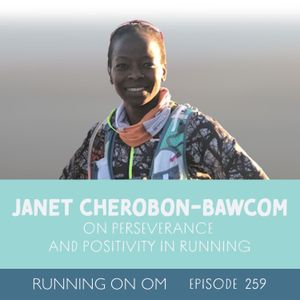 Janet Cherobon-Bawcom on Perseverance and Positivity in Running