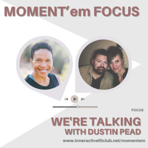 Reminding yourself how to adjust your focus with Dustin Pead 