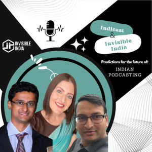 83| Predictions for the Future of Indian Podcasting with Indicast | Aditya Mhatre & Abhishek Kumar