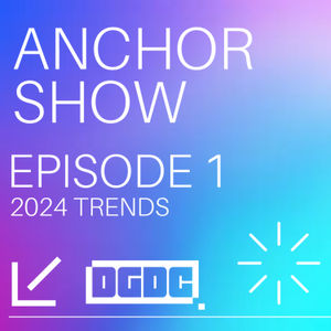 Anchor Show Episode 1 | Trends | DGDC