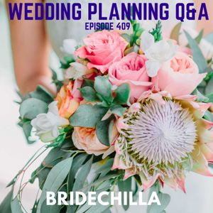 409- Wedding Planning Q&A