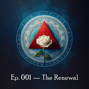 Ep. 001 — The Renewal