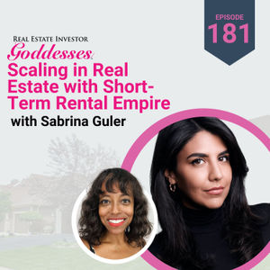 Scaling in Real Estate with Sabrina Guler's Short-Term Rental Empire