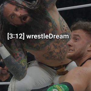 [3:12] WrestleDream Review