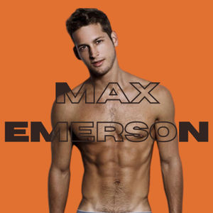 "YOUNG, HOT DADDY" with MAX EMERSON