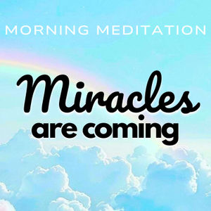 Miracle Morning Guided Meditation | 10 Minutes | Good Things are Coming!