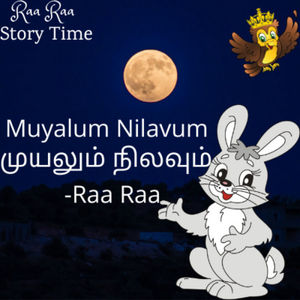 Muyalum Nilavum | The Rabbit and the Moon - 
