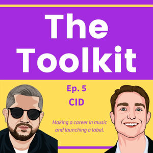 CID - Making a career in music & starting a label #5 