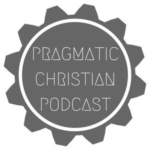 Pragmatic Christian Podcast