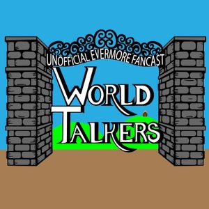 World Talkers: An Unofficial Evermore Fancast