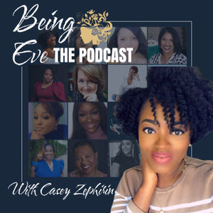 Being Eve, The Podcast