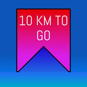 10 km to Go