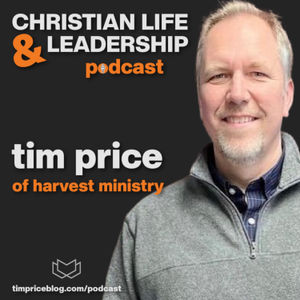 Tim Price | Christian Life & Leadership